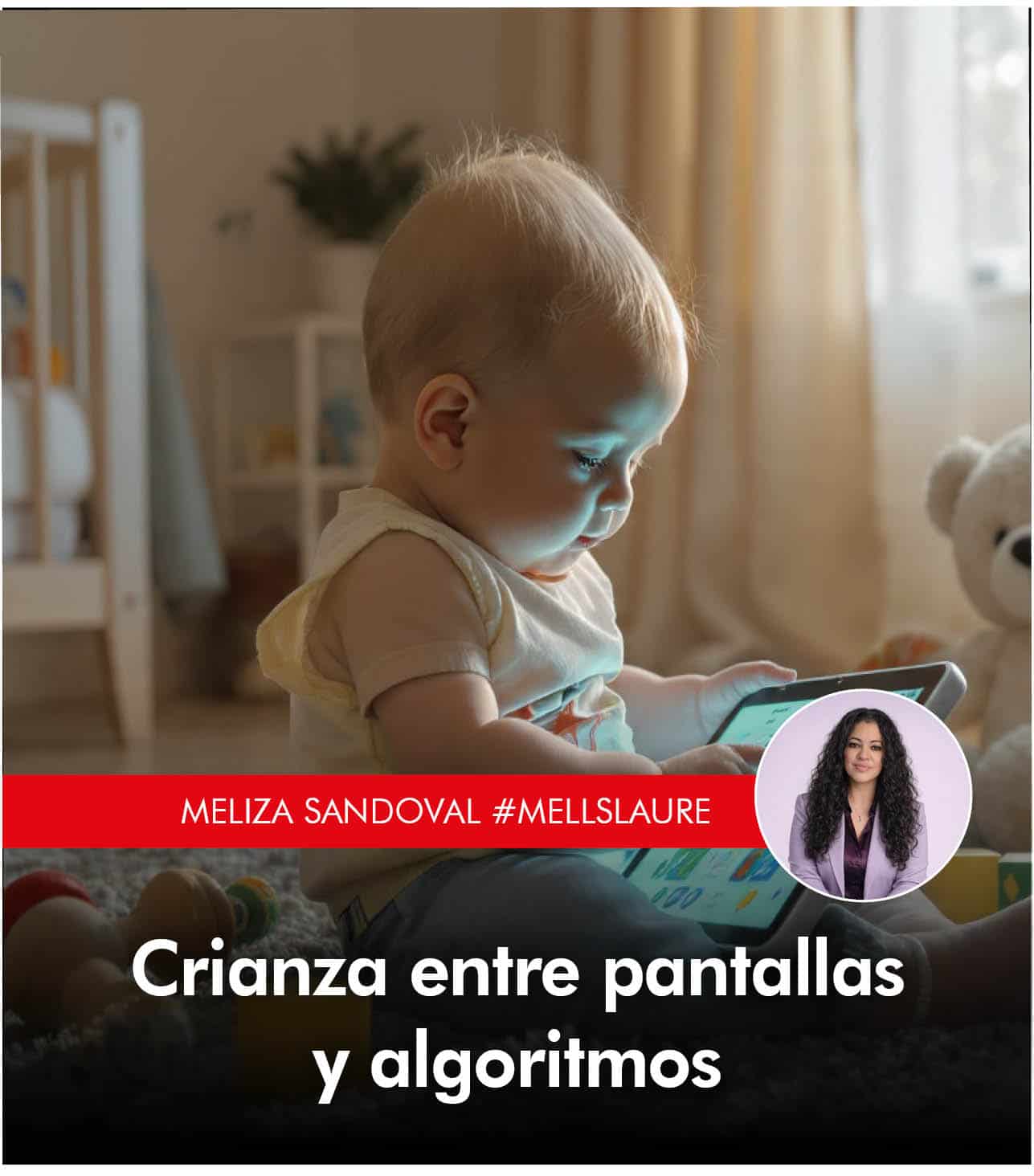 Crianza entre pantallas y algoritmos