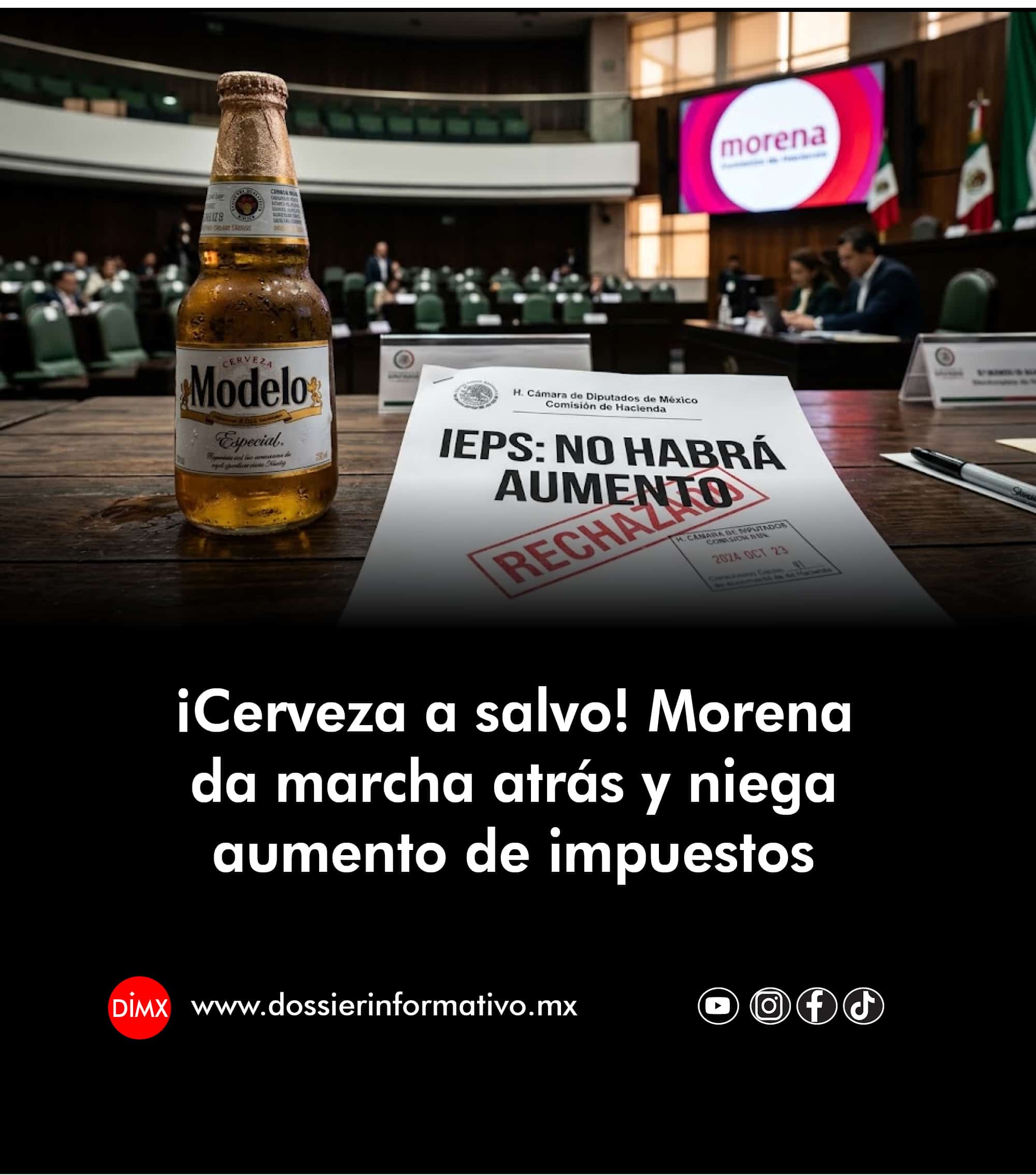 ¡Cerveza a salvo! Morena da marcha atrás y niega aumento de impuestos